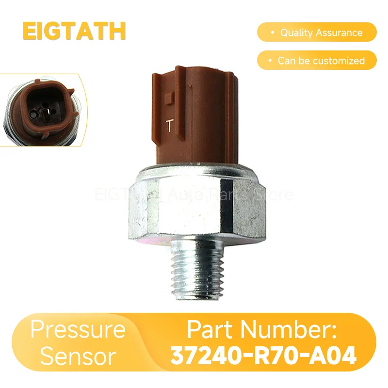 37240-R70-A04 Engine Oil Pressure Sensor For Honda Accord 08-12 Crosstour 10-15 Odyssey Pilot Ridgeline High Quality Auto Parts