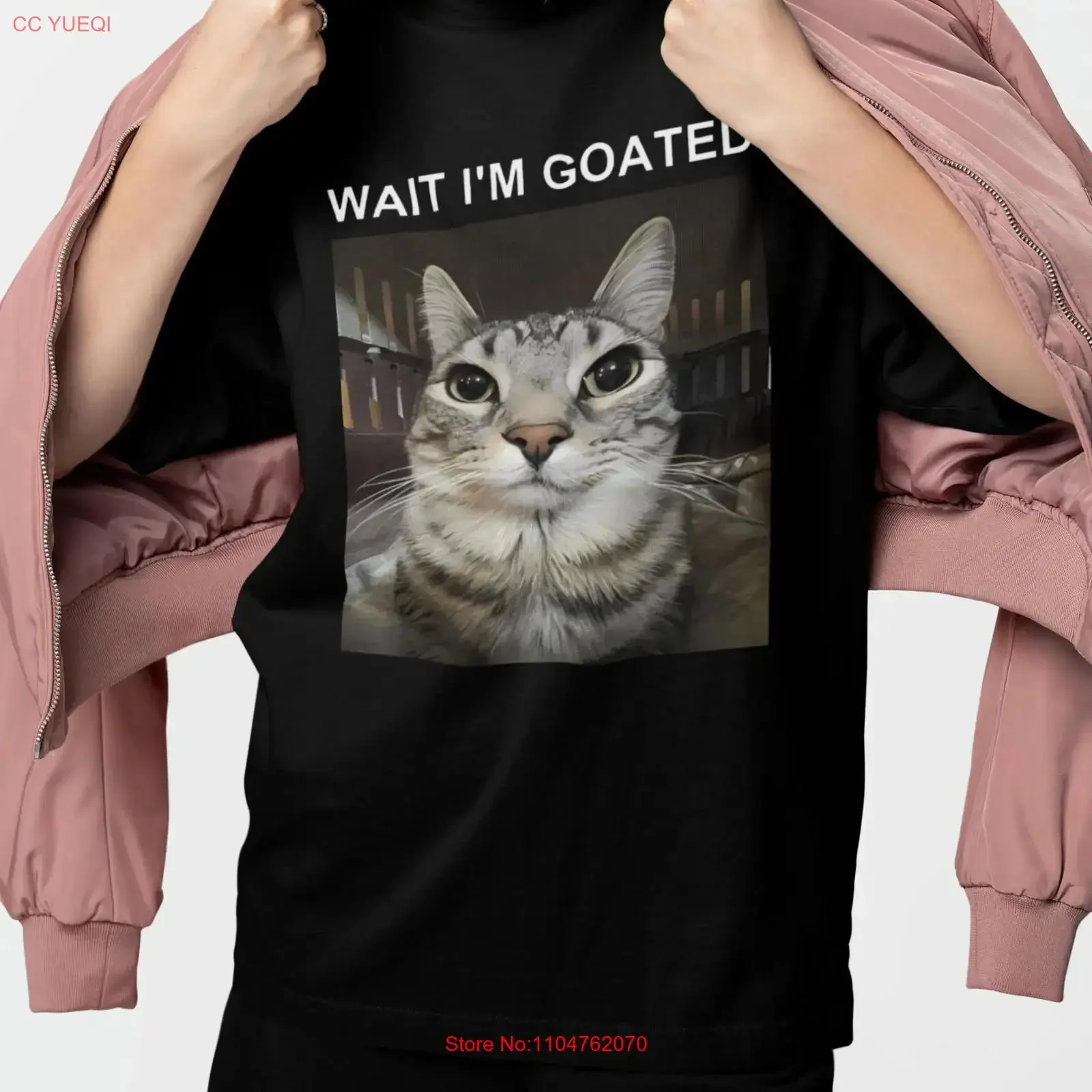 Wait I m Goated Cat Meme T Shirt Funny S 3XL long or short sleeves vintage Washed Soft Casual Comfortable Stylish Breathable