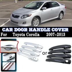 For Toyota Corolla E140 E150 2007~2013 2010 Car Door Handles Carbon Fiber handles Or Chrome Gloss Door handles Covers Trim Sets