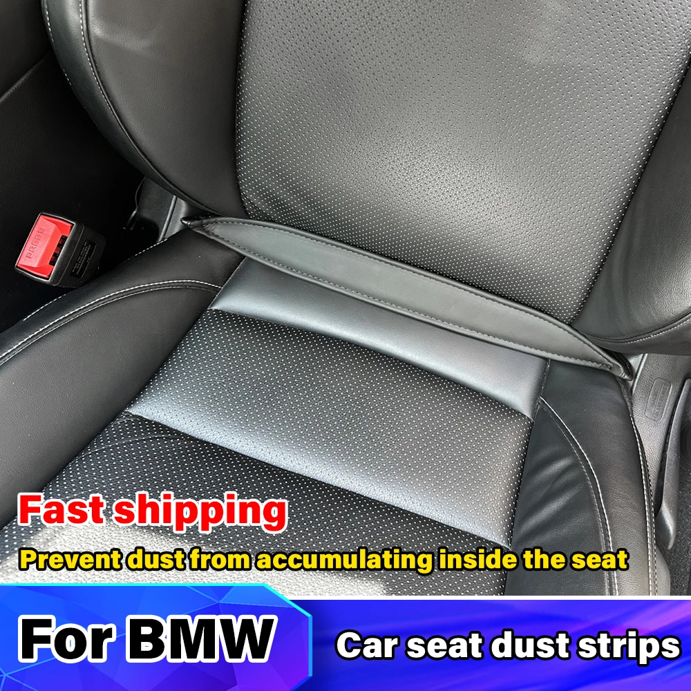 

Car Seat Slits Prevent Dust Accumulation For BMW X3 X4 X5 i3 i4 i5 i6 i7 Series 1 3 5 F10 G30 LCI 520d 528i E46 E90 E92 F30 G20