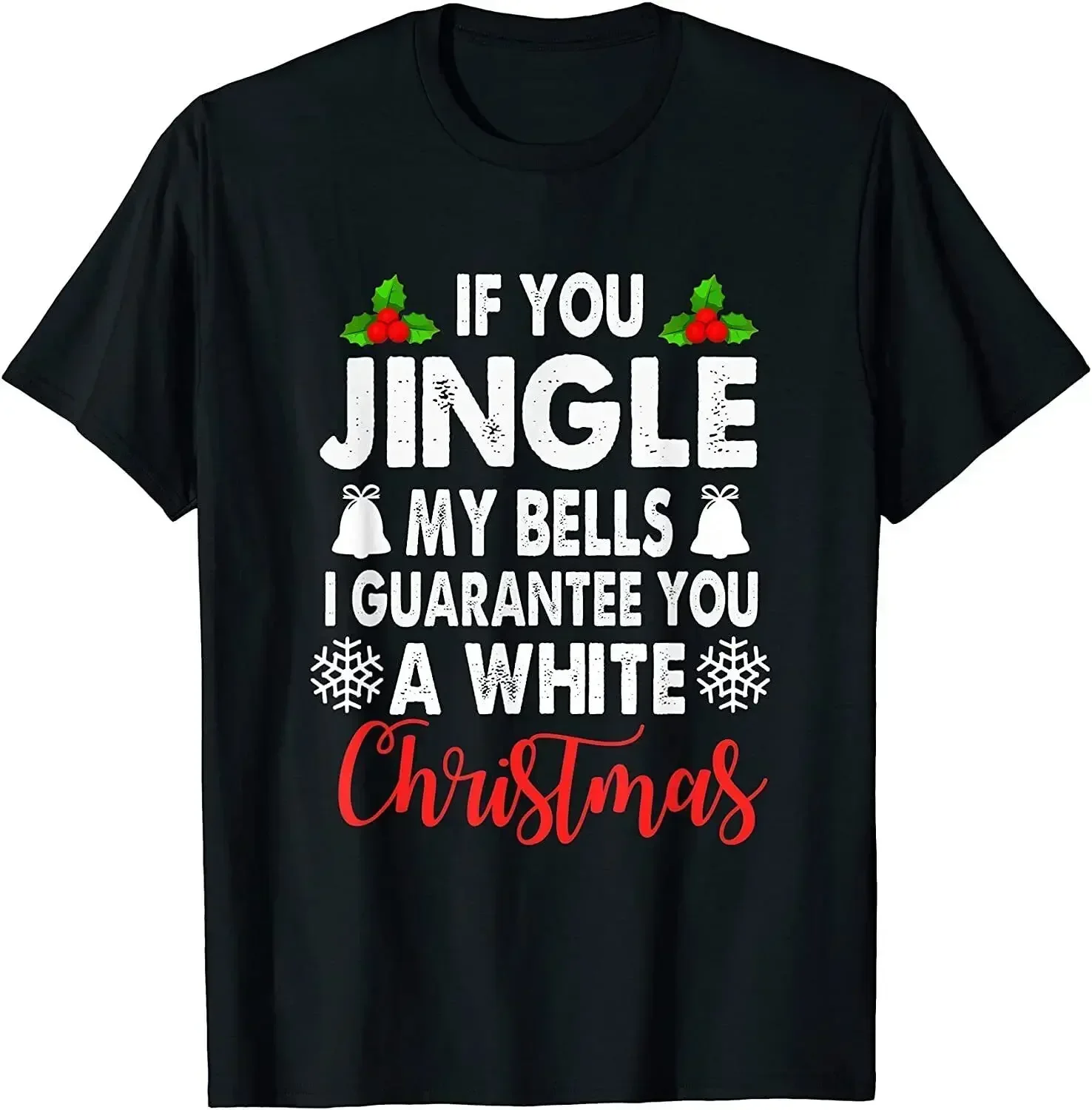 Jingle My Bells Inappropriate Christmas Gag O-Neck Cotton T Shirt Women CasualHigh Quality Print Dropshipping