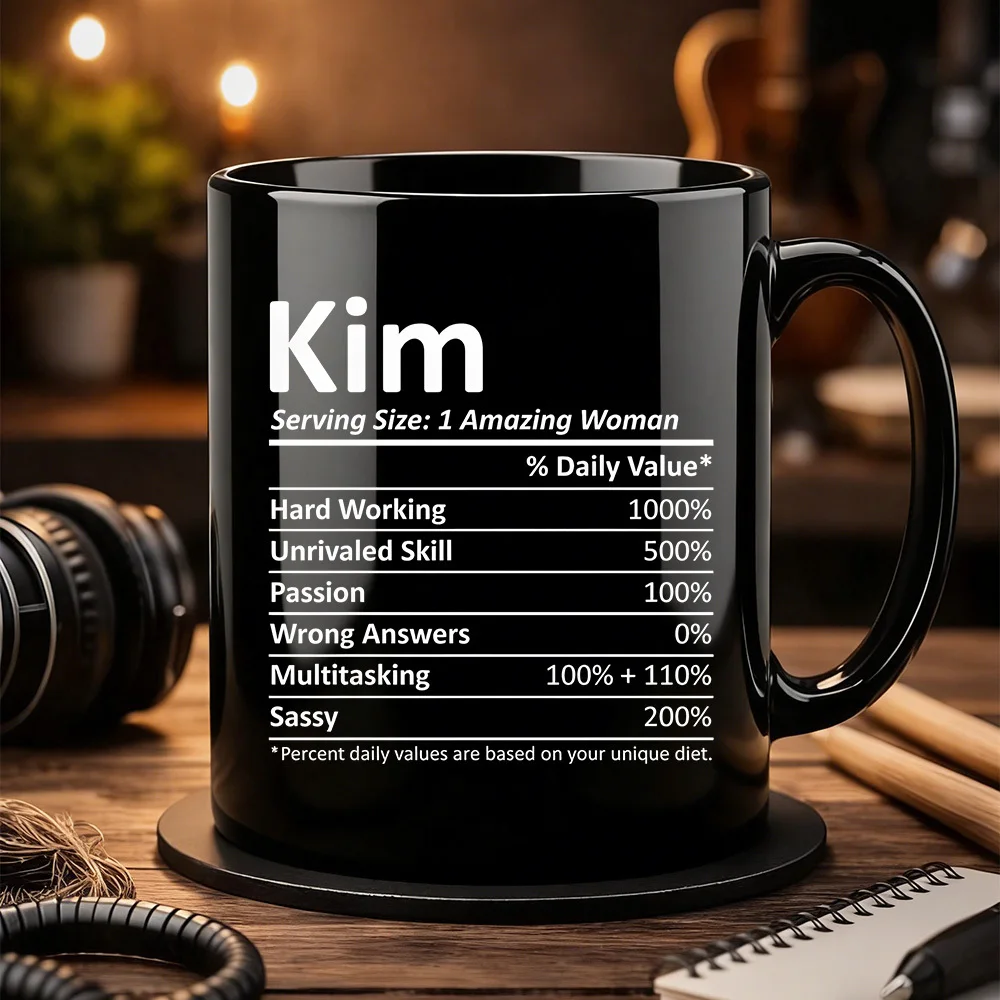 Kim Amazing Woman Nutrition Facts Label Print 11oz Ceramic Mug Dishwasher Safe Gift for Women Named Kim Sister Girlfriend Collea