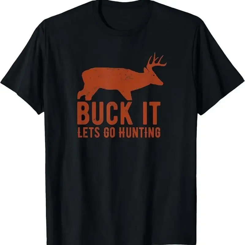 Buck It Lets Go Hun…