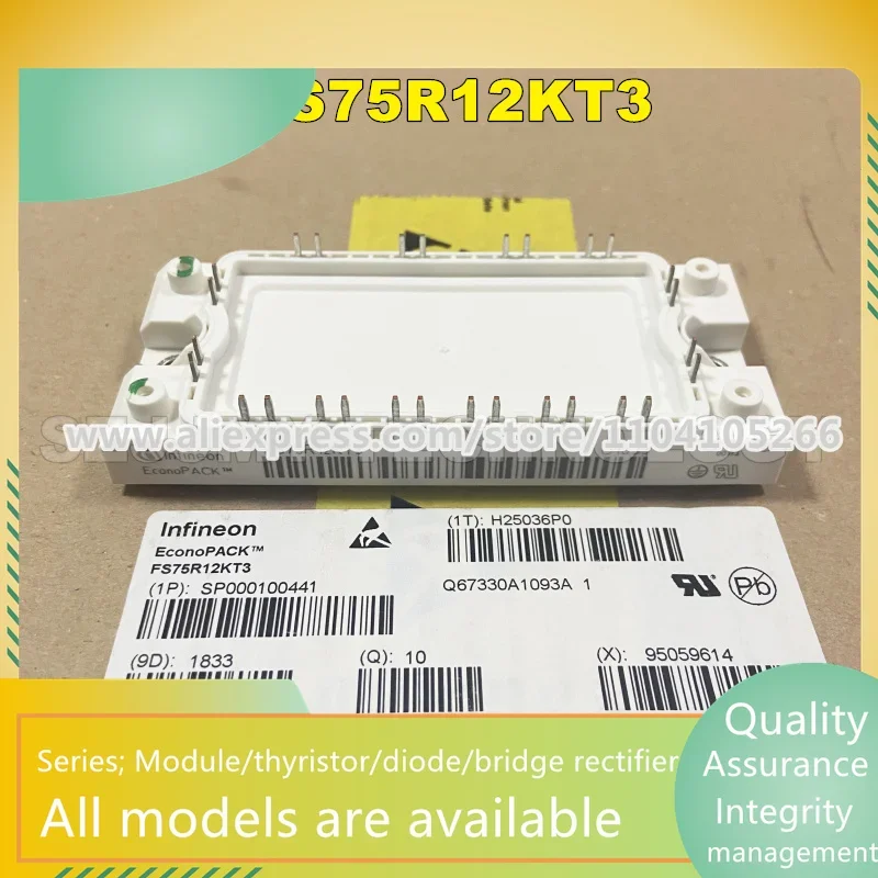 

FS100R12KT3 FS50R12KT3 FS50R12KE3 FS75R12KT3 FS75R12KE3 FS75R12KT3G GD200FFT120C6S-G5 6MBI100U4B-120 6MBI75U4B-120 новый IGBT