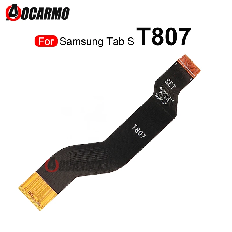 

For Samsung GALAXY Tab S 10.5'' T807 T800 T801 T805 Main Motherboard Connection Flex Cable Repair Parts