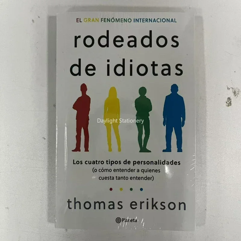 The Ultimate Guide To Human Behavior: Surrounded By Idiots (Spanish Novel) By Thomas Erikson - A Must-Read Book on Languages