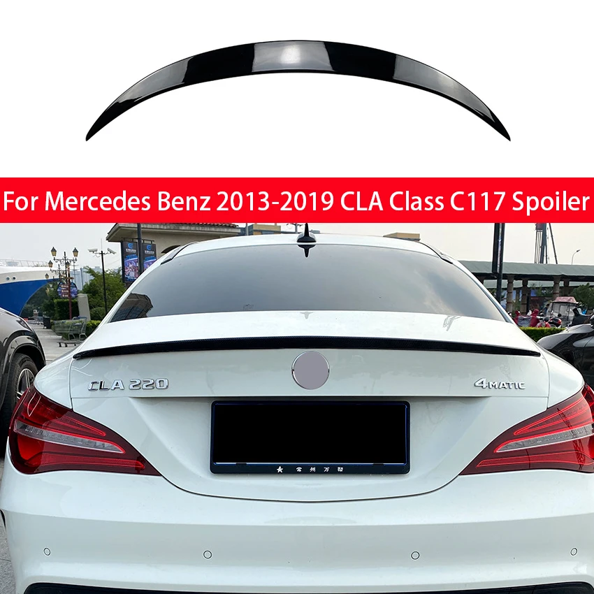 

For Mercedes Benz CLA Class C117 AMG Rear Spoiler Wing Bodykits Tuning Rear Trunk Tail Wing 2013 2014 2015 2016 2017 2018 2019