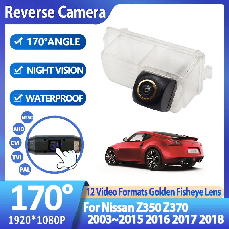 Waterproof Rear view Camera Backup Reverse Rearview Parking Camera For Nissan Z350 Z370 2003~2015 2016 2017 2018 Parking Monitor