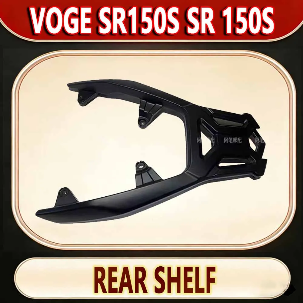 For VOGE SR150S SR 150S Motorcycle parts rear shelf rear carrier new