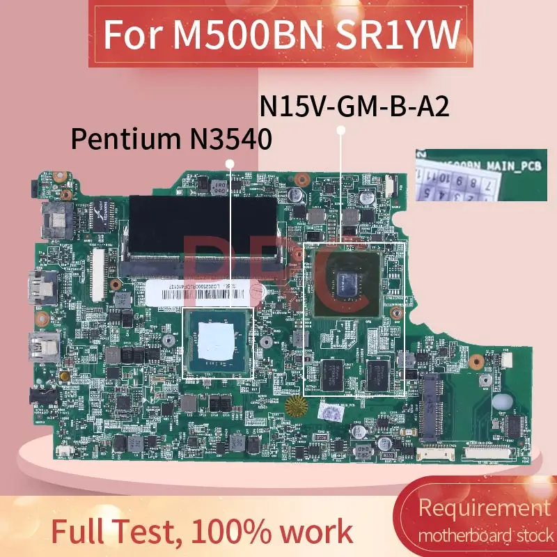 For M500BM Pentium N3540 Laptop Motherboard LD2025000RJDF410137 SR1YW N15V-GM-B-A2 DDR3 Notebook Mainboard