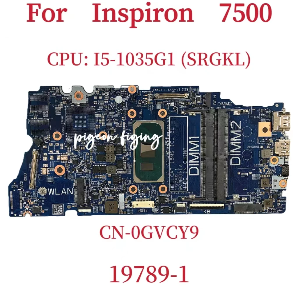 19789-1 Mainboard For Dell Inspiron 7500 Laptop  Motherboard  CPU: I5-1035G1 SRGKL CN-0GVCY9 0GVCY9 GVCY9 100% Test OK