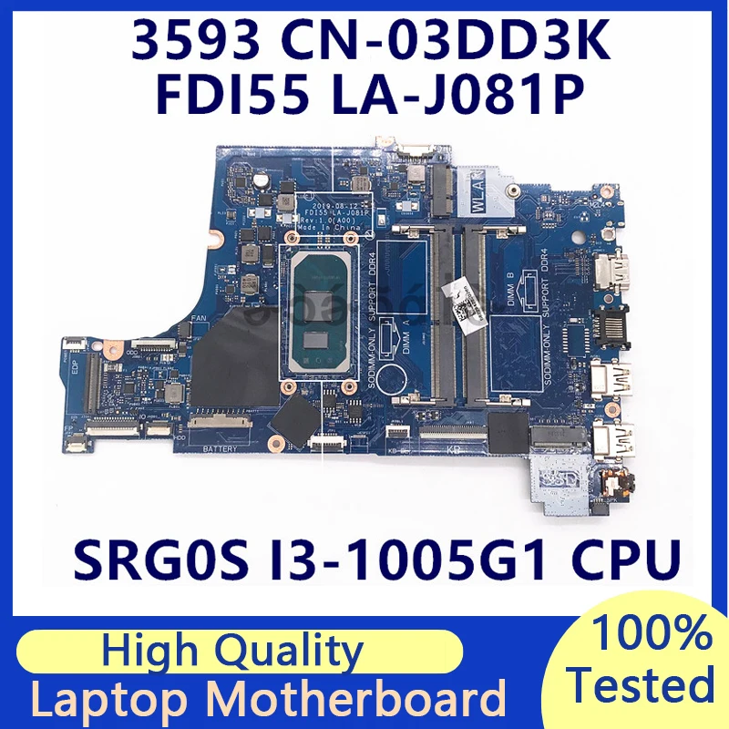 CN-03DD3K 03DD3K 3DD3K Chất Lượng Cao Cho 15 3593 Bo Mạch Chủ FDI55 LA-J081P Với SRG0S I3-1005G1 CPU 100% Thử Nghiệm Đầy Đủ OK