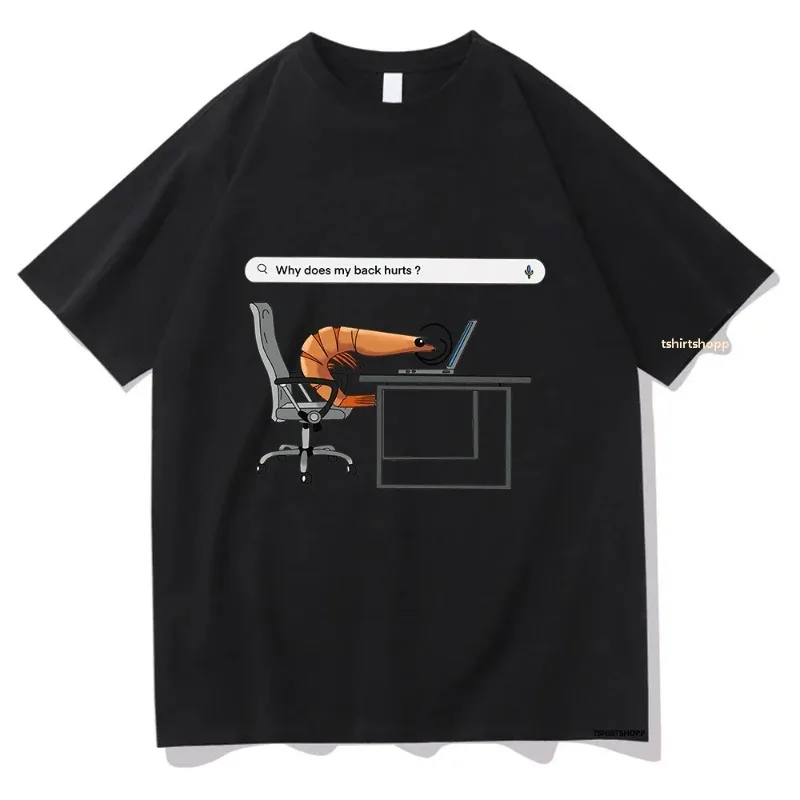Women's T-Shirt Unisex Clothing Vintage Casual Cute Summer Why My Back Hurts Funny Shrimp T-Shirt Aesthetic Clothes