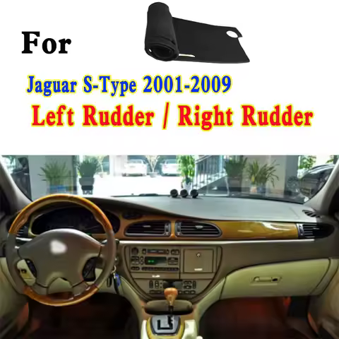 For 2001-2009 Jaguar S-Type R X200 CCX Dashmat Dashboard Cover Instrument Panel Insulation Sunscreen Protective Pad
