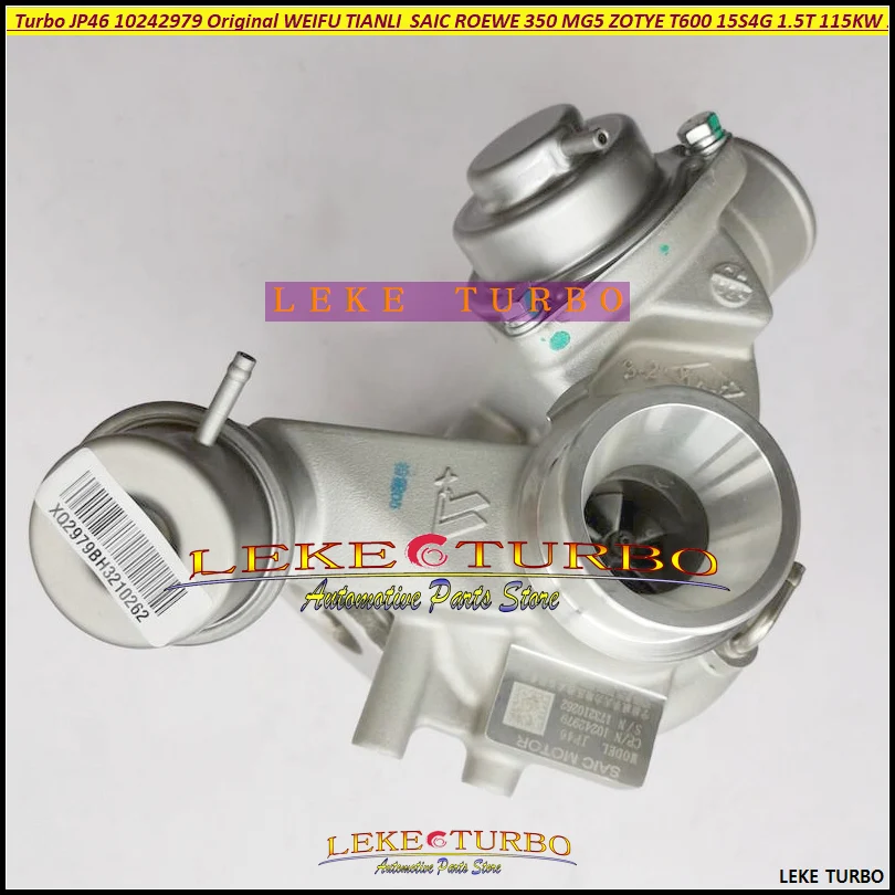 

НОВЫЙ Turbo JP46 10242979 Турбокомпрессор для SAIC ROEWE 350 MG5 для ZOTYE T600 15S4G 1,5 T 115 кВт 156 л.с. турбина Origine WEIFU TIANLI