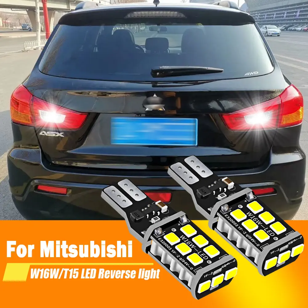 2x For Mitsubishi ASX 2010 2011 2012 2013 2014 2015 LED Reverse Light Blub Lamp W16W T15 921 Canbus White