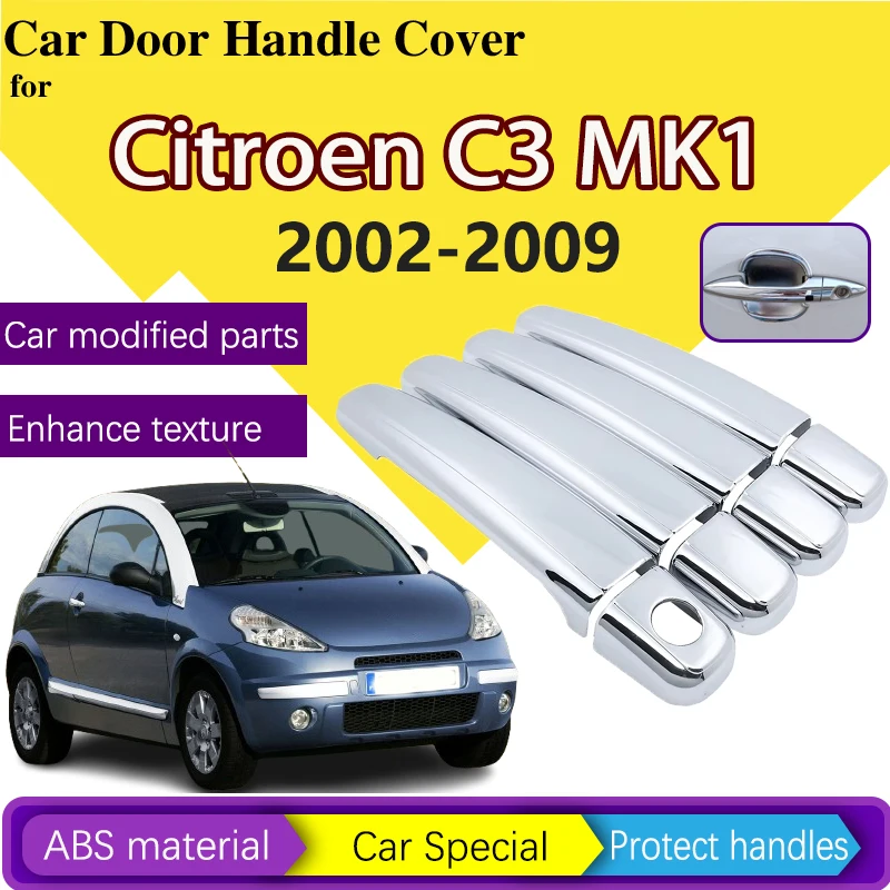 For Citroen C3 MK1 2002 2003 2004 2005 2006 2007 2008 2009 Car Chrome Door Handle Hood Cover Trim Comfort Car Auto Accessories