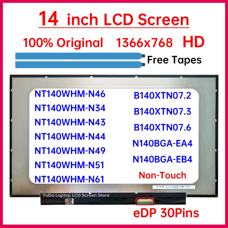 14 "HD แล็ปท็อปหน้าจอ LCD NT140WHM-N46 N34 N43 N44 N49 N51 N61 B140XTN07.3 B140XTN07.2 07.6 N140BGA-EA4 EB4 จอแสดงผล Matrix แผง