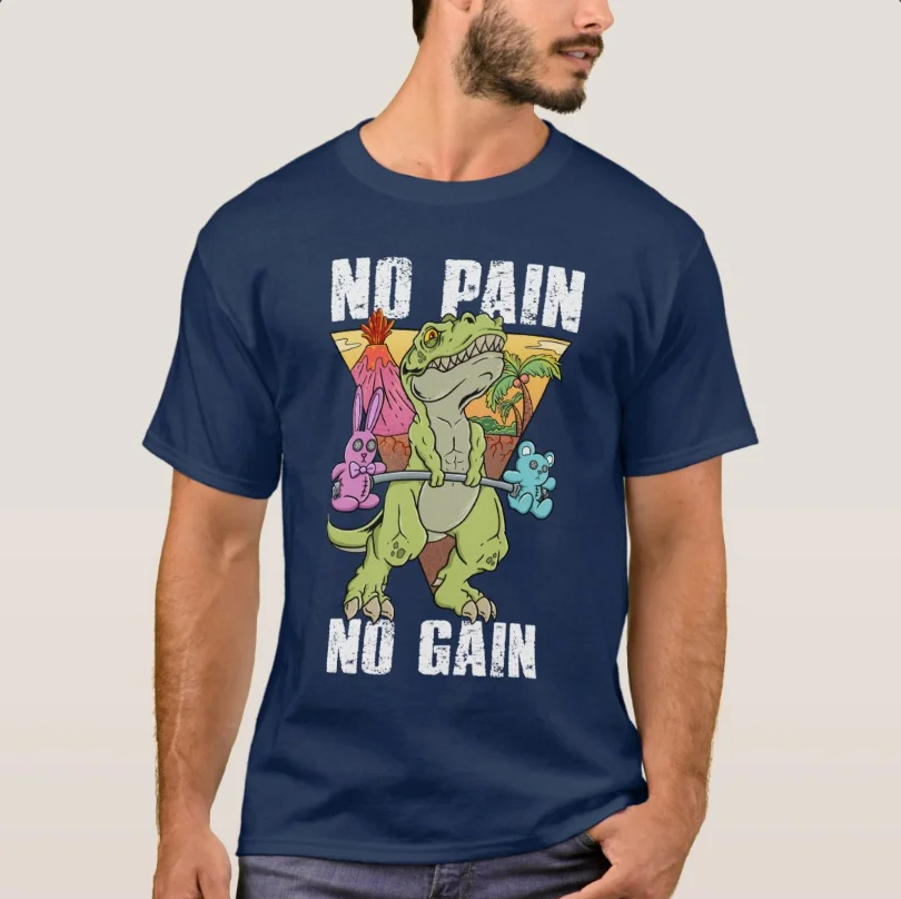 No Pain, No Gain, Just Roaring. funny Gym T-Rex Dinosaur T-Shirt 100% Cotton O-Neck Short Sleeve Casual Mens T-shirt Size S-3XL