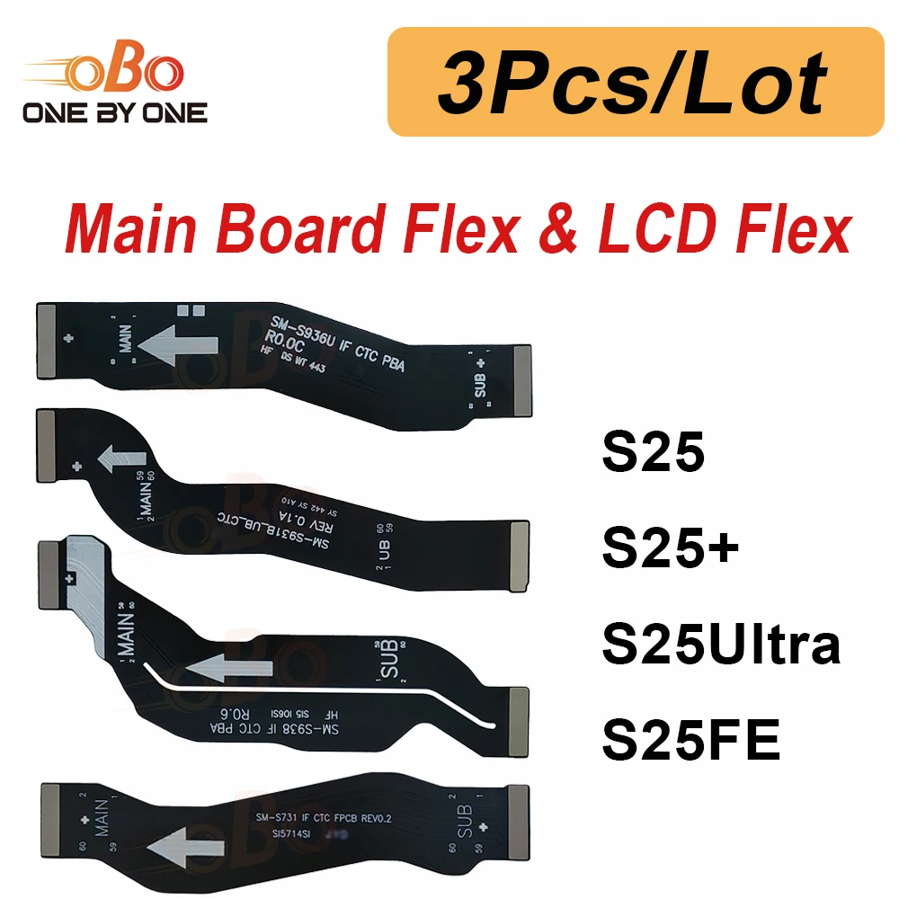 3Pcs Motherboard Main board LCD Display Screen Connector Ribbon Flex cable For Samsung S25 Plus Ultra FE S931 S936 S938 S731