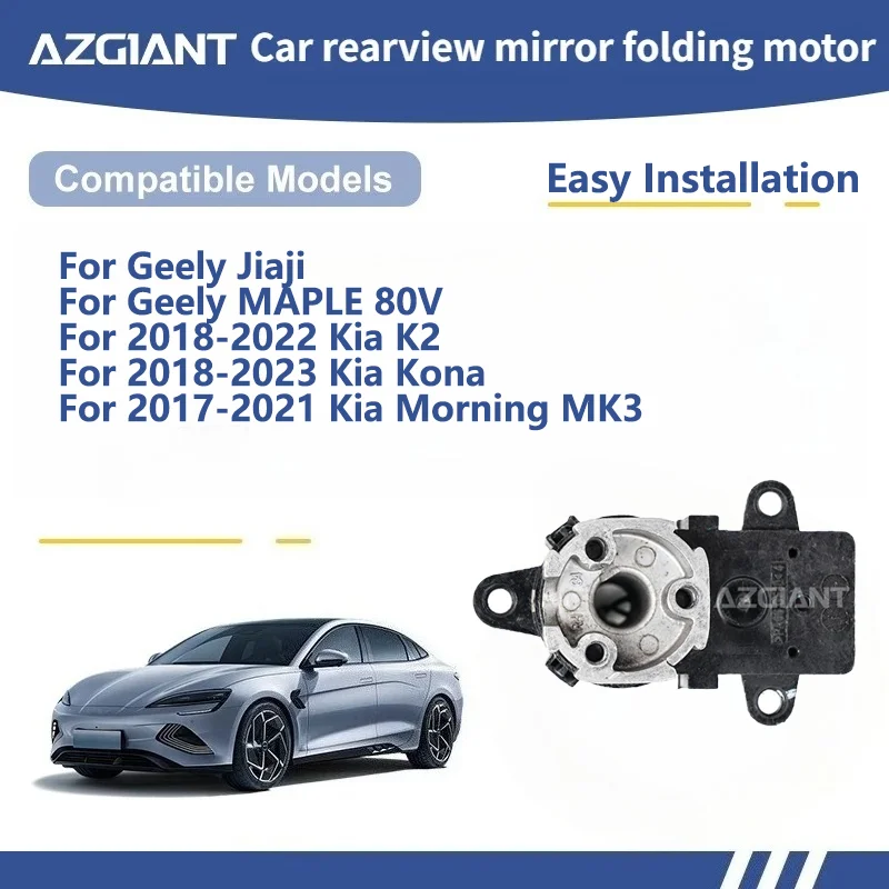 

AZGIANT For Geely Jiaji/MAPLE 80V Kia K2/Kona/Morning MK3 Car Wing Mirror Authentic Folding Motor Power Assembly Direct Fit