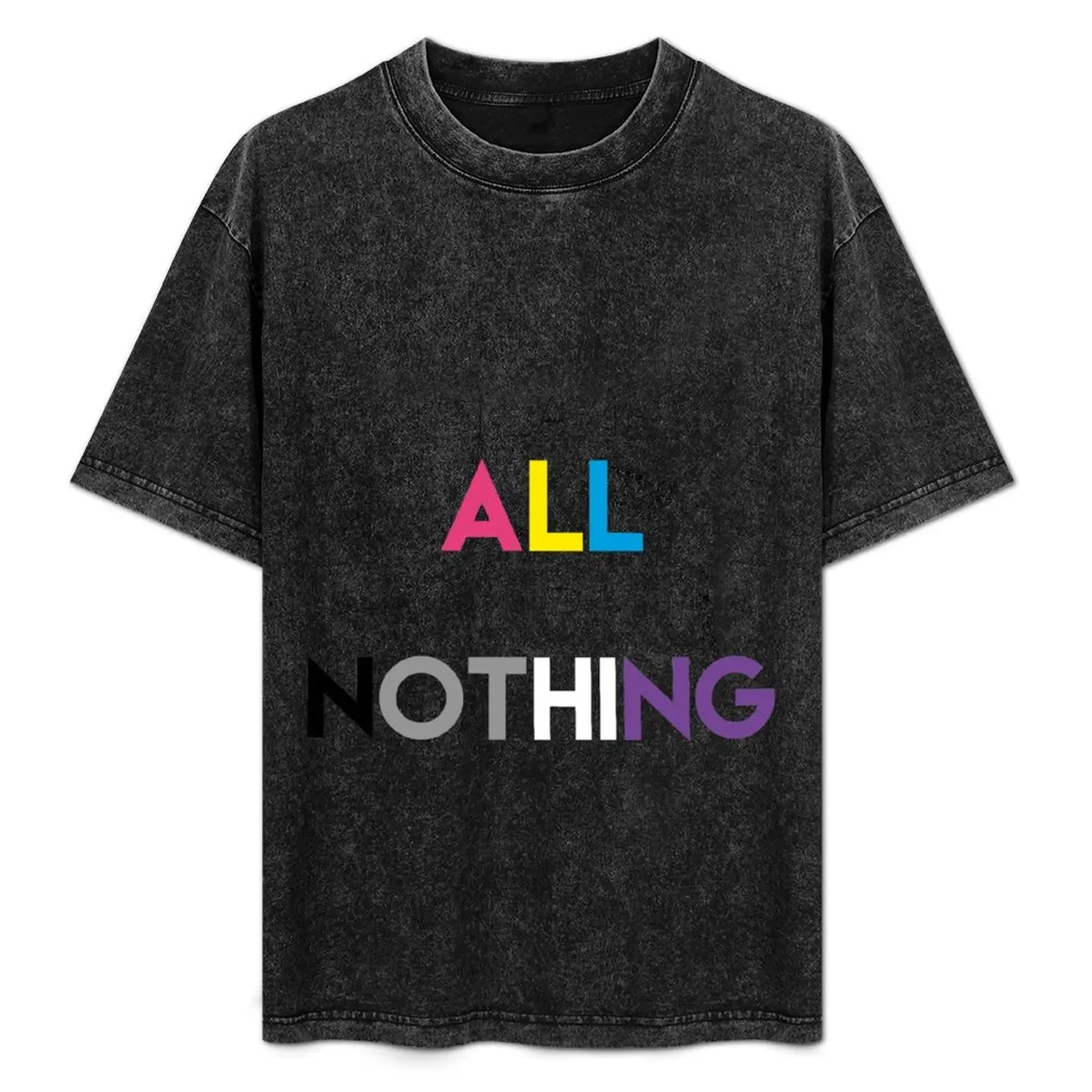 

Team All or Nothing! | Pansexual asexual pride T-Shirt Basic Plain Tee for Spring and Summer