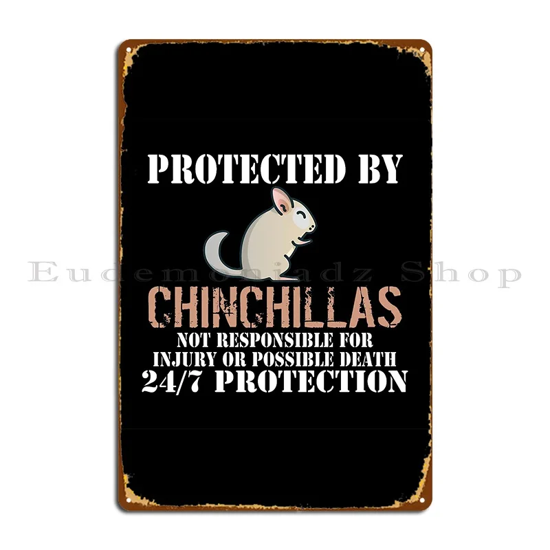 Chinchilla Protected Metal Sign Garage Classic Pub Printed Party Tin Sign Poster