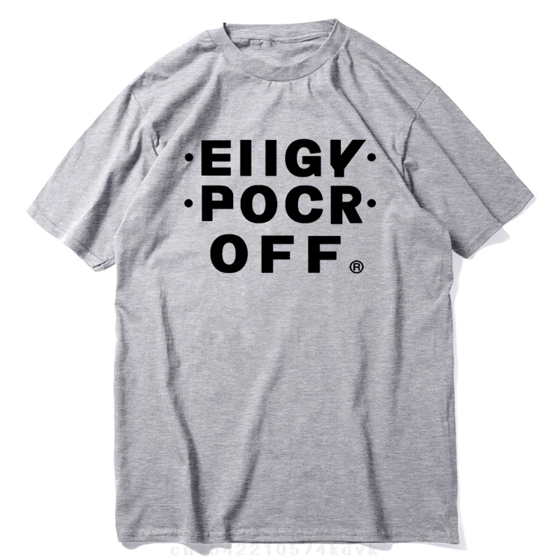 EIIGY POCR OFF? Hidden Message - The Original (EIIGY POCR OFF? is trademark protected) T-shirt oversizeds men t shirt