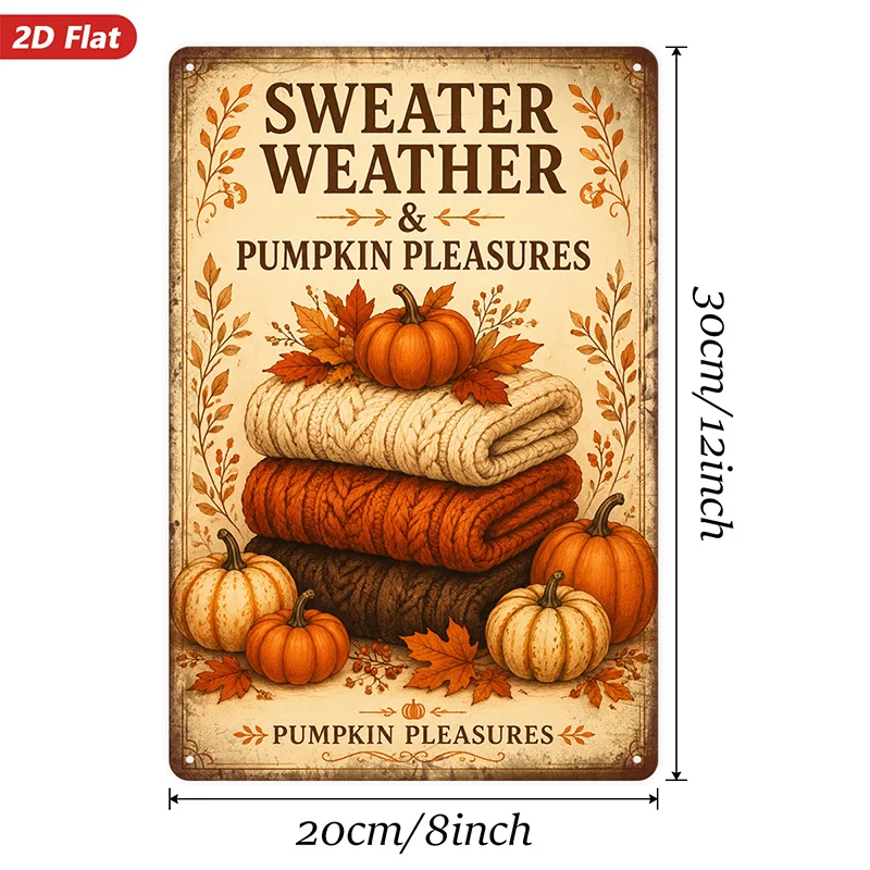 2D Flat, 1pc Metal Sign Wall Art, Sweater Weather Pumpkin Pleasures Home Decor, Fall - Themed, Stacked Sweaters & Pumpkins