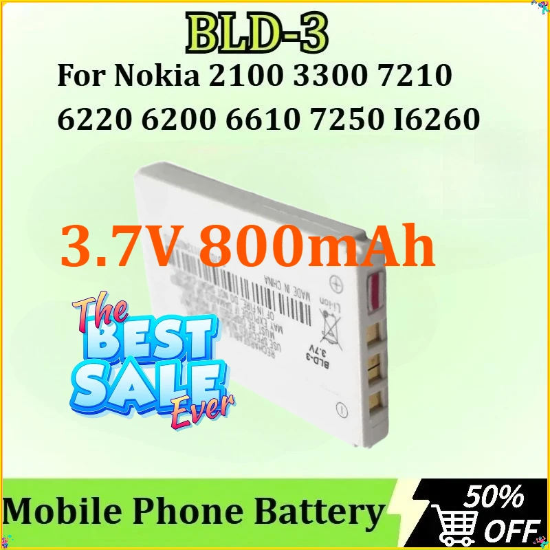 

BLD-3 Mobile Phone Battery for Nokia 2100 3300 7210 6220 6200 6610 7250 I6260 6610i 7250i Newly upgraded Battery 3.7V 800mAh