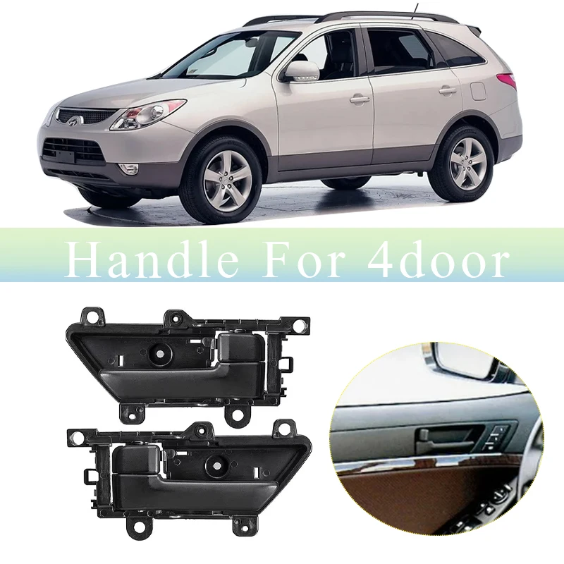 

Для Hyundai Veracruz 2007-2015 гг., сменная дверная ручка, внутренняя дверная ручка, левая и правая, салон автомобиля, черный запасной аксессуар
