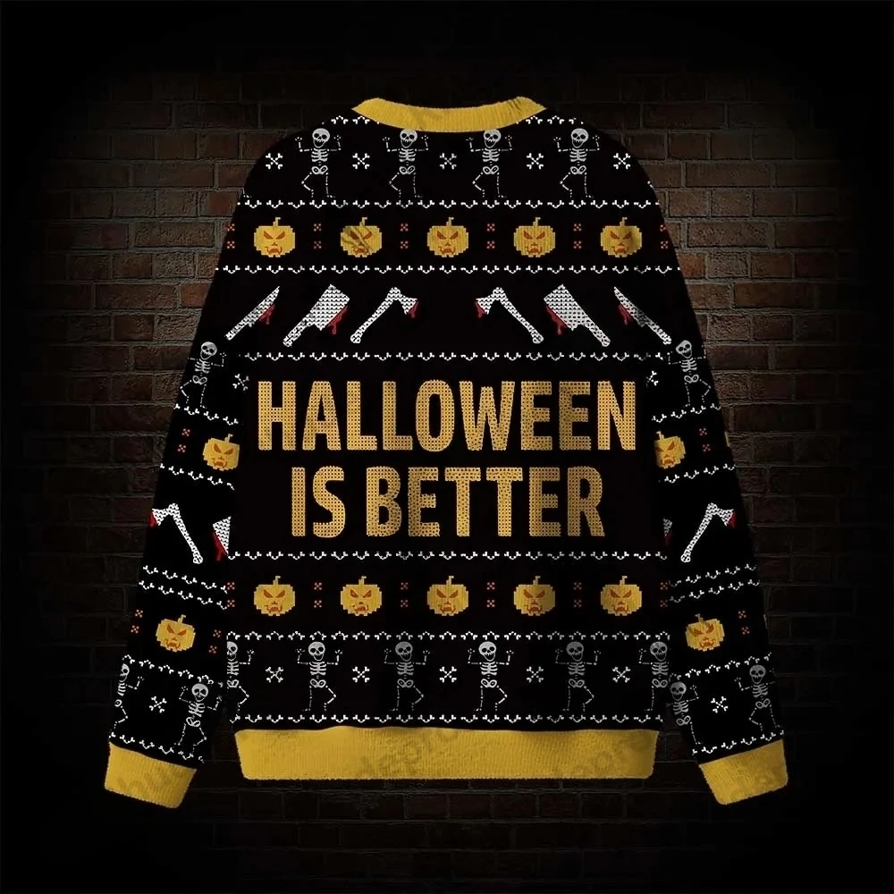 Halloween Is Better Ugly Sweatshirts - Unisex 2027 New Arrival - Stylish Sweaters - Autumn/Winter Style - Men's Clothing