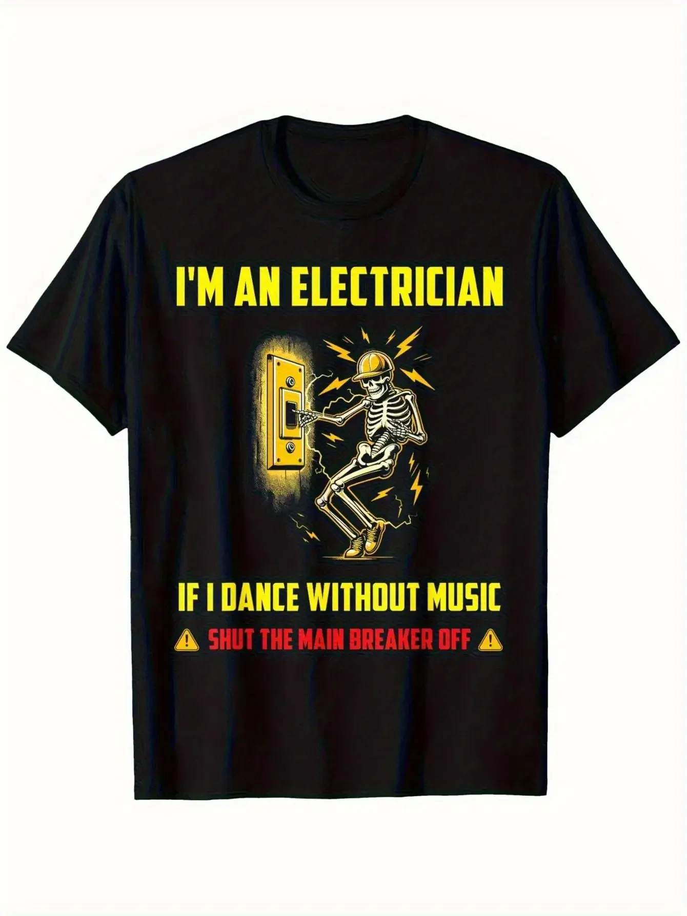 

Men'S Fun Electrician T-Shirt | 'If There'S No Music, I Won't Dance If There'S No Music, I'm An Electrician, I'll Turn Off Main