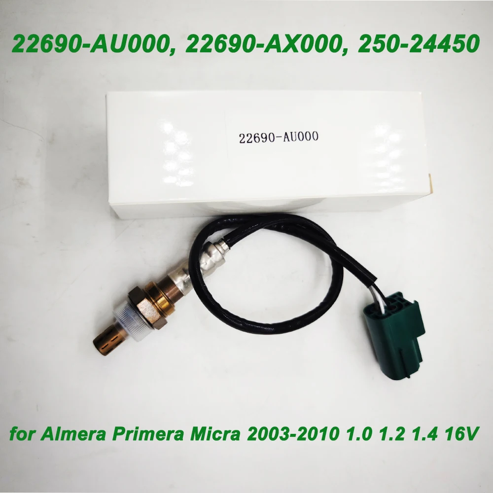 O2 Oxygen Sensor 22690-AU000 22690-AX000 250-24450 22690AU000 22690AX000 22690-AL600 for Nissan Almera Primera Micra 2003-2010