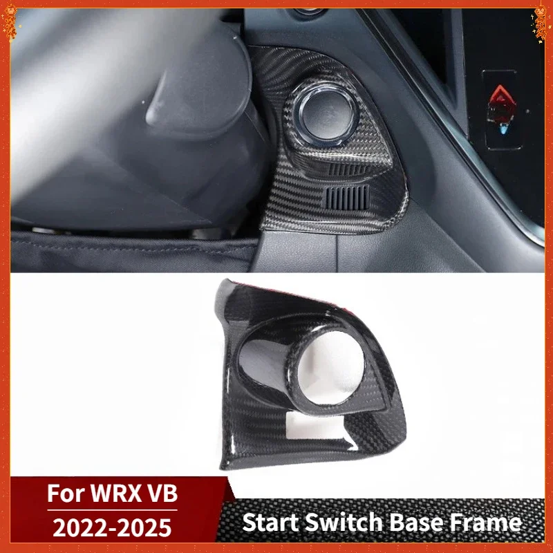 

For SUBARU WRX VB Real Dry Carbon Fiber 2022-2025 Interior Glossy Start Switch Base Frame Decoration Modification Accessories