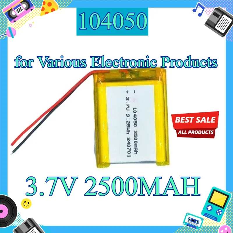 [New] 104050 3.7V 2500mAh Lithium Polymer Battery Multiple Models Specifications for Various Electronic Products