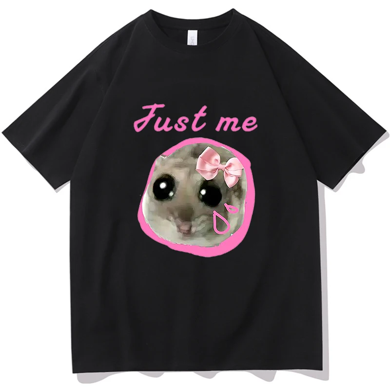 

Sad Hamster Tshirt Just Me Cartoon Graphic Printing Tee-shirt Cotton Short Sleeve Women T-shirts Summer Girls O-neck Tees Tops