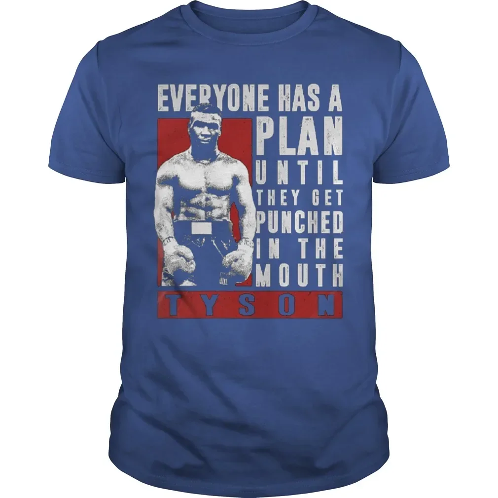 Everyone Has A Plan Until They Get Punched In The Mouth Tyson Quotations Men's T Shirts Short Casual 100% Cotton T Shirts 2024