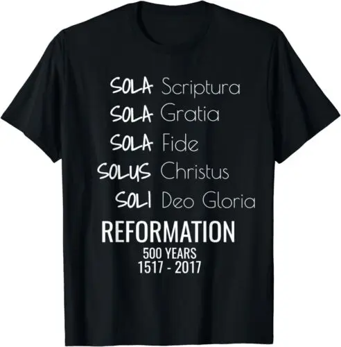 NEW Reformation Day Five Solas Anniversary Christian Gift Idea Tee T-Shirt S-5XL