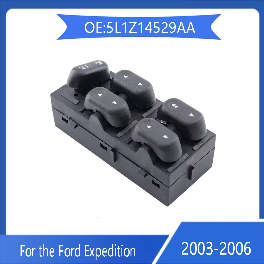 For Ford Expedition Glass 5L1Z14529AA glass lifter switch Power window control switch button 2003 2004 2005 2006 Auto parts