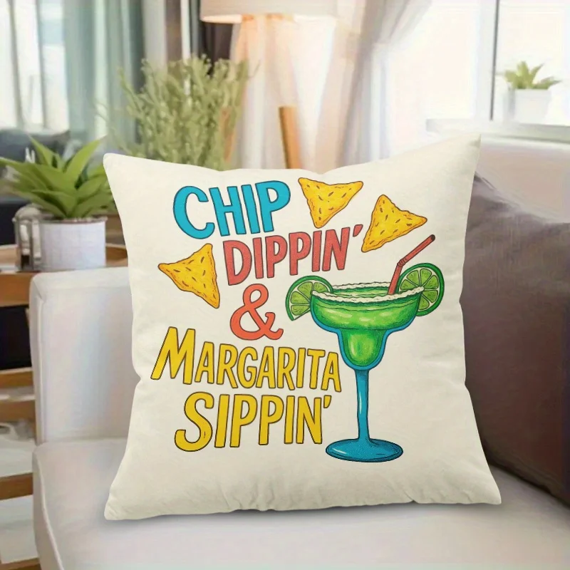 Chip Dippin & Margarita Sippin Pillow Cover Fun Food Drink Cushion Case Polyester Zipper 16x16 Inch Square Living Room Sofa