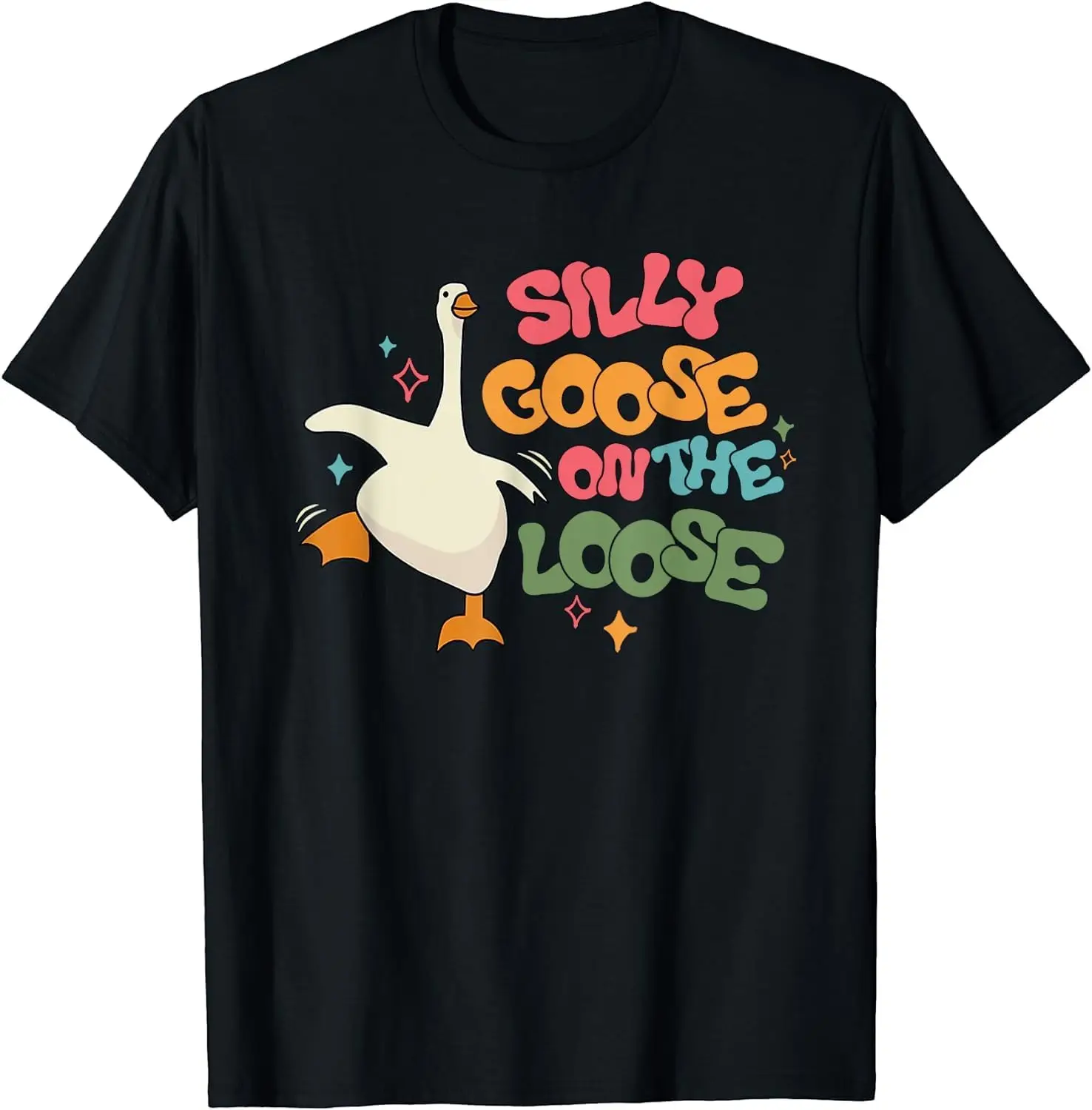 Silly Goose On The Loose Cute Groovy Goose T-Shirt  High Quality 100%Cotton Short Sleeve