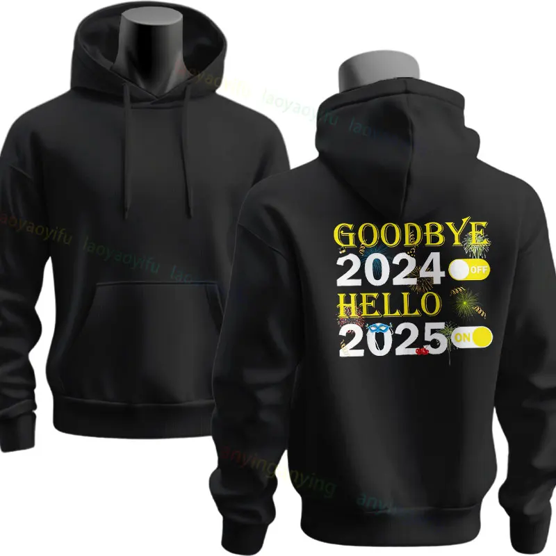 GoodBye 2024 Hello 2025 New Year's Eve 2025 Colorful Party Casual Long Sleeve Sweatshirts Funny Graphic Pullover Hoodie