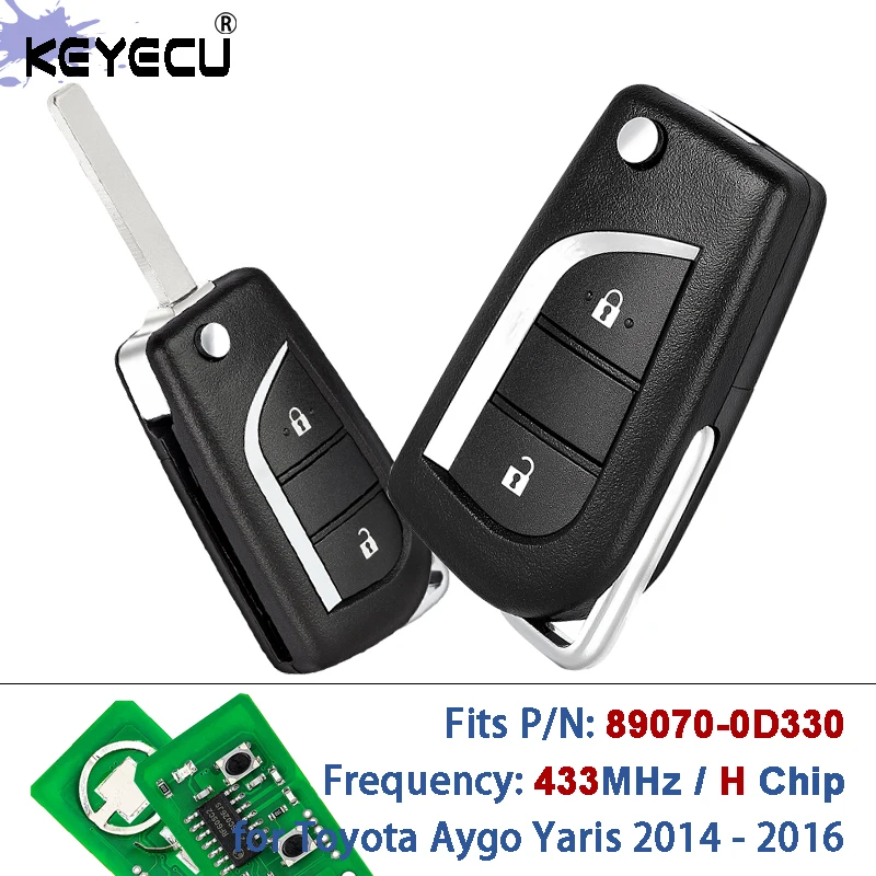 

KEYECU P/N: 89070-0D330 433 МГц H чип для Toyota Aygo Yaris 2014 2015 2016 2 кнопки откидной дистанционный автомобильный брелок