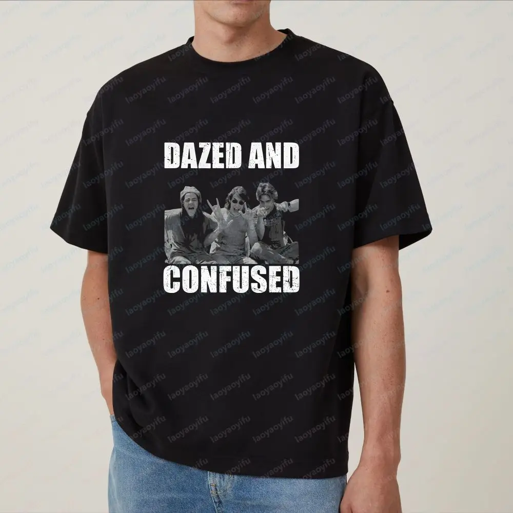 Dazed and Confused - Unique Casual Stylish Unisex Classic Short-sleeved T-shirt Suitable for Both Men and Women