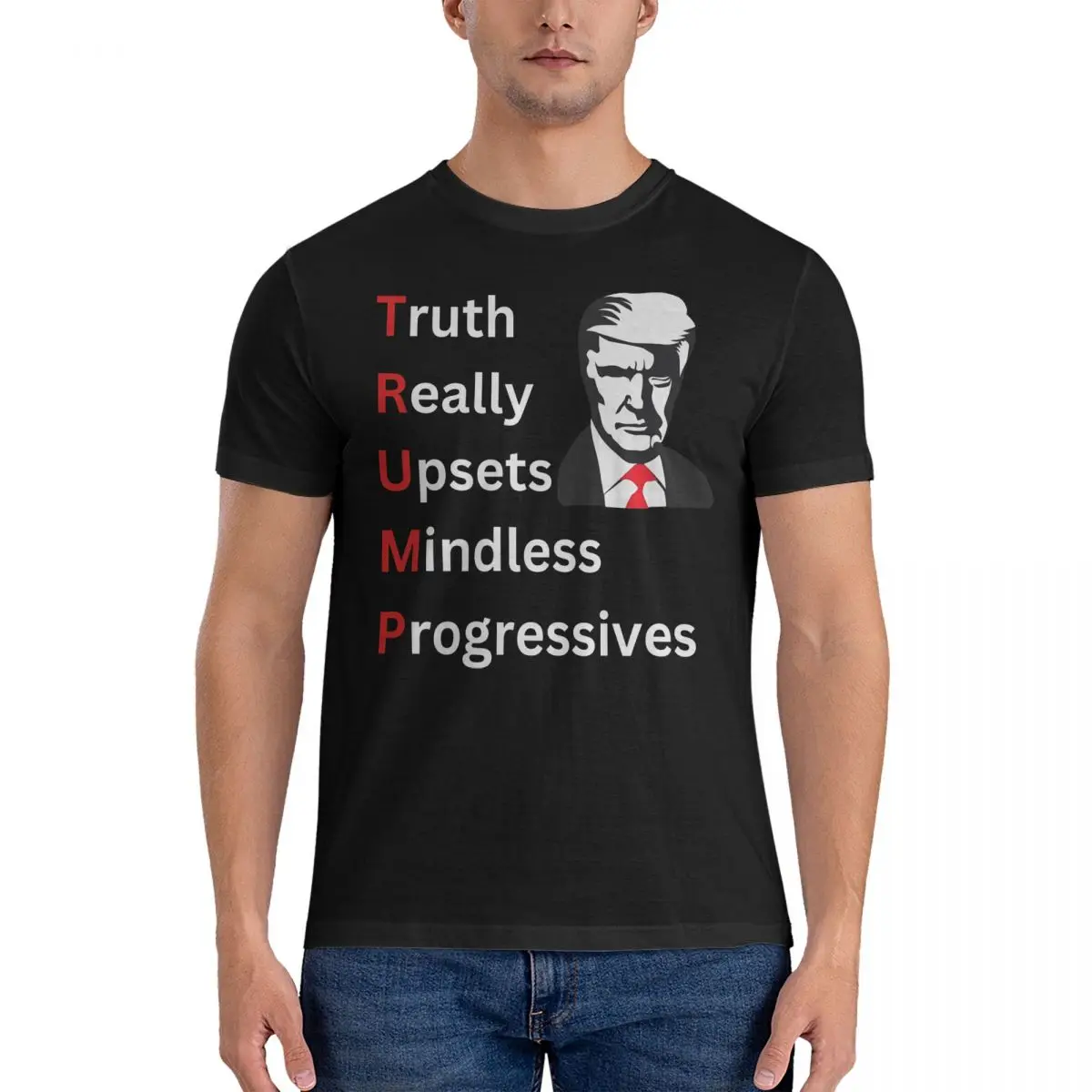 Truth Really Upsets Progressives (TRUMP 2024) T-Shirt for Men take america back Funny 100% Cotton T Shirt Short Sleeve T Shirt