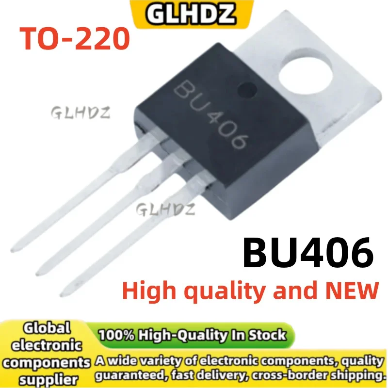 High quality and NEW TO-220 10UNITS-30UNITS BU406 High-power transistor in stock