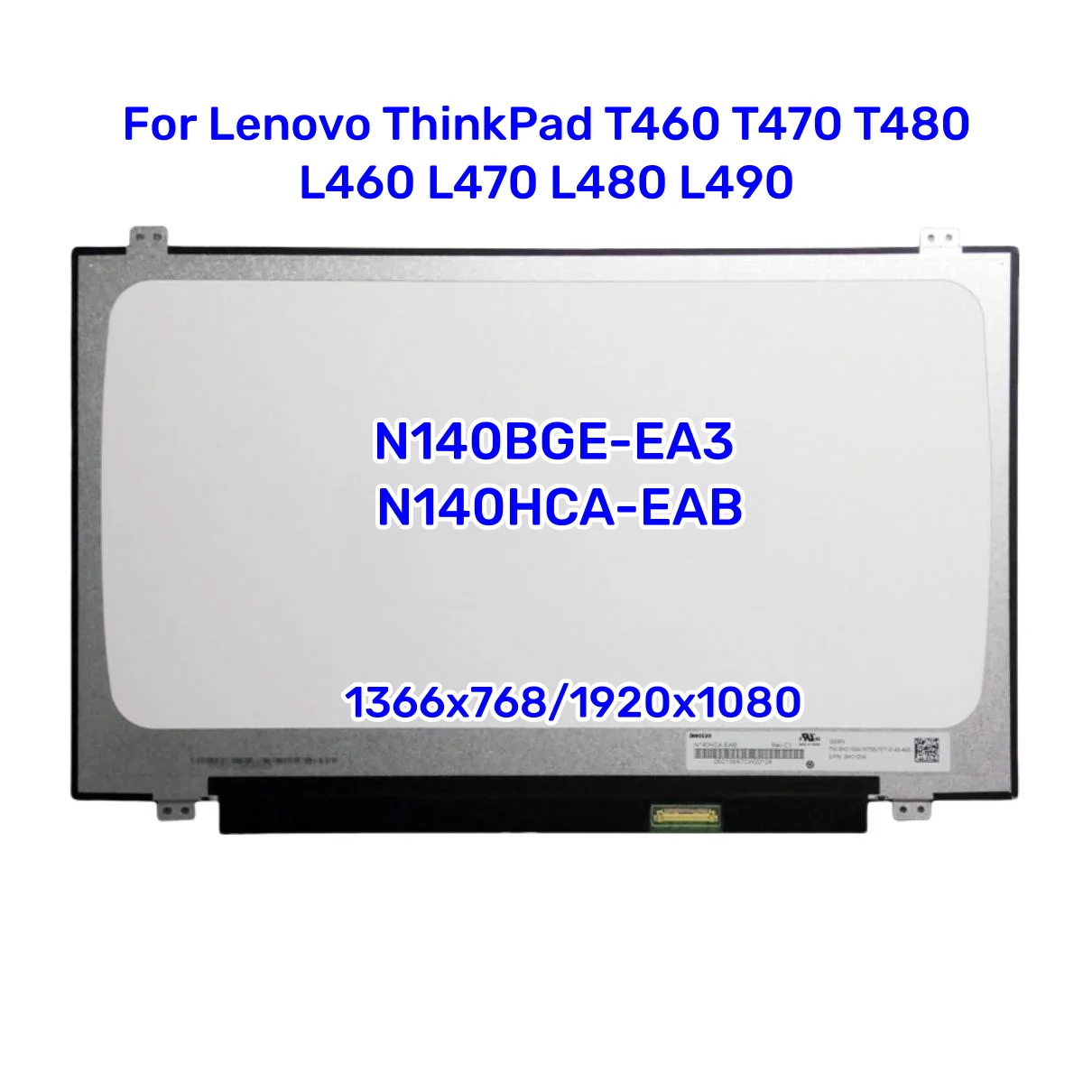 

14-дюймовый ЖК-экран для ноутбука N140BGE-EA3 N140HCA-EAB для Lenovo ThinkPad T460 T470 T480 L460 L470 L480 L490, матричная панель дисплея