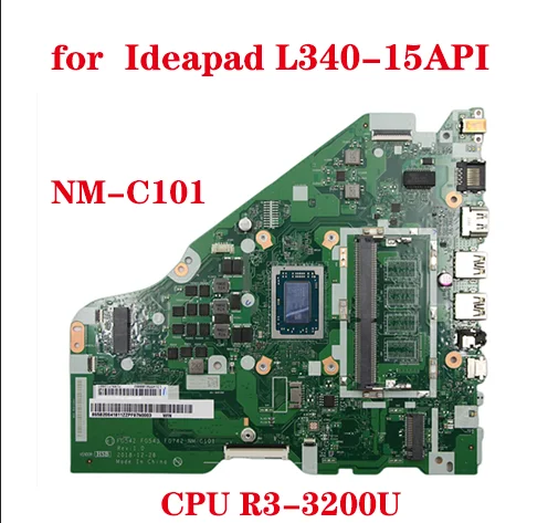 

Lot FG542 FG543 FG742 NM-C101 Motherboard for Lenovo Ideapad L340-15API Laptop Motherboard FRU:5B20S41811 CPU R3-3200U 100% OK