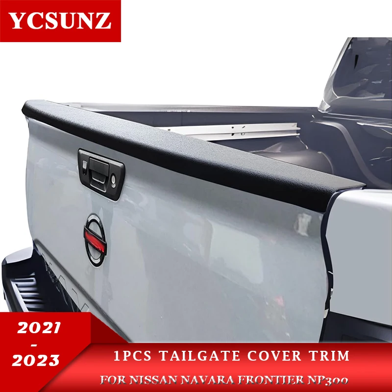 

1pcs Tailgate Cover Trim For Nissan Navara Frontier Np300 2021 2022 2023 Double Cabin Car Accessories